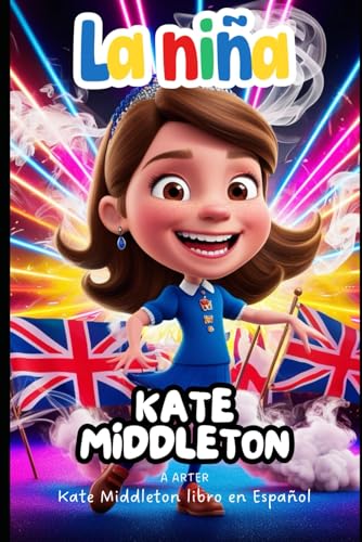 Kate Middleton libro en Español: Regalo para niñas