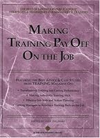 Making Training Pay Off on the Job, Third Edition 0943210607 Book Cover