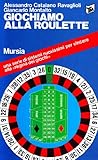  Giochiamo alla roulette