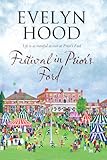  FESTIVAL IN PRIOR\'S FORD: A Cosy Saga of Scottish Village Life: 7 (A Prior\'s Ford novel)