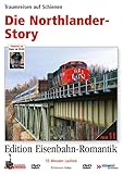  Die Northlander-Story - Traumreisen auf Schienen - Edition Eisenbahn-Romantik - Rio Grande