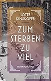  Zum Sterben zu viel (eBook): Kriminalroman