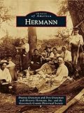 Hermann (Images of America) (English Edition) - Dianna Graveman, Don Graveman, Washington Historical Society 