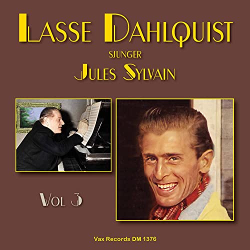  Lasse Dahlquist sjunger Jules Sylvain, vol. 3