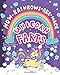 How Rainbows Are Made - Unicorn Farts: A Hilarious Animals Farting Coloring Book for Girls and Children Ages 6, 7, 8, 9, 10, 11, and 12 Years Old - A Funny Arts and Crafts Activity Book for Tweens