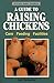 A Guide to Raising Chickens: Care, Feeding, Facilities (Storey Animal Handbook)