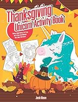 Algopix Similar Product 14 - Thanksgiving Unicorn Activity Book