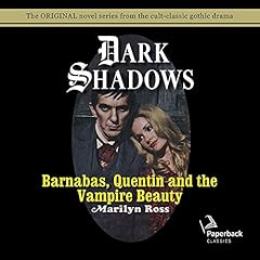 Couverture de Barnabas, Quentin and the Vampire Beauty