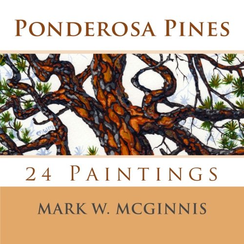 Ponderosa Pines: 24 Paintings