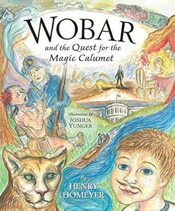 Wobar and the Quest for the Magic Calumet-Wow! eBook