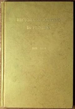 Hardcover History of Banking in Florida 1828-1954 Book