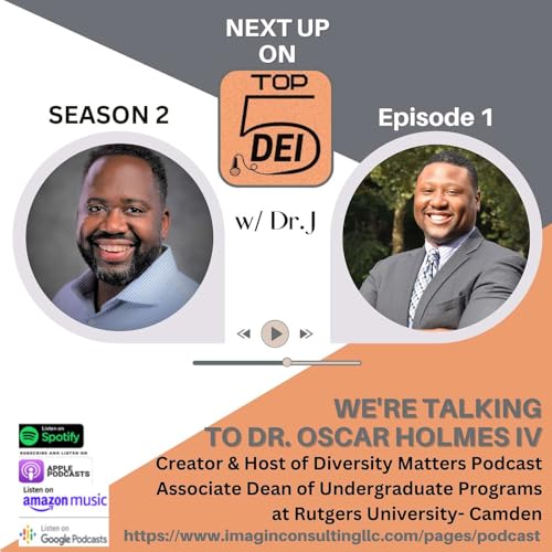 Empowering Inclusivity: A Conversation with Dr. Oscar Holmes IV Podcast Por  arte de portada