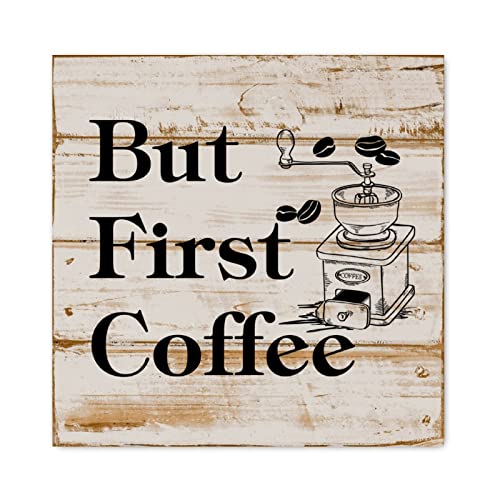 Plaque en bois But First Coffee 40x40 cm Evans1nism pour cuisine