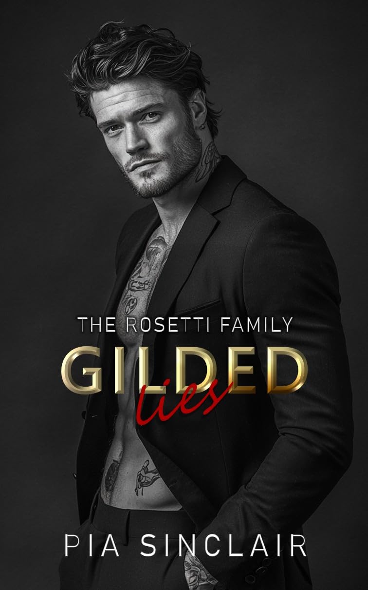 Gilded Lies: A Secret Identity Mafia Romance (The Rosetti Family Chicago Book 4)