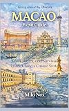 MACAO Expat Guide: Work, Rules, and Survival Inside China’s Casino State (Living Abroad by Obscyra Book 88)