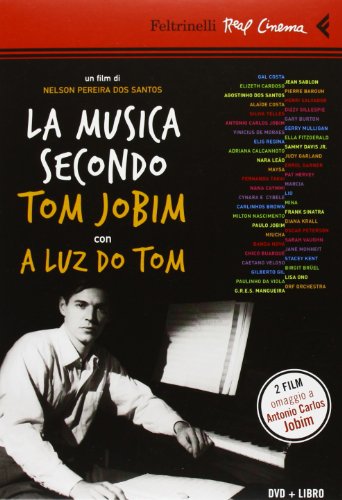 La musica secondo Tom Jobim-A luz do Tom. DVD. Con libro La musica secondo Tom Jobim-A luz do Tom. DVD. Con libro