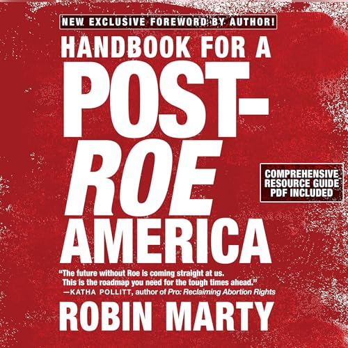Handbook for a Post-Roe America B0DFZR31SN Book Cover