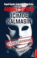 Içimde Kalmasin: Kapali Kapilar Ardindaki Siyasi Sirlar (Turkish Edition) 6053114227 Book Cover