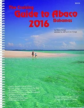 Spiral-bound The Cruising Guide to Abaco, Bahamas: 2016 Book