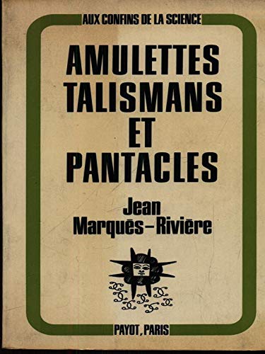 Amulettes talismans et pantacles