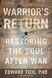 Warrior's Return: Restoring the Soul After War