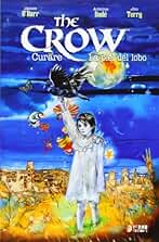 The Crow. Curare Y La Piel Del Lobo (FONDO)