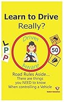 Learn to Drive: Really? 1977051162 Book Cover
