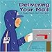 Delivering Your Mail: A Book About Mail Carriers (Community Workers)