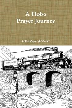 Paperback A Hobo Prayer Journey Book