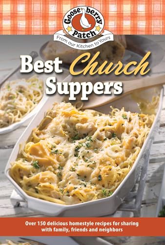 Best Church Suppers (Our Best Recipes)