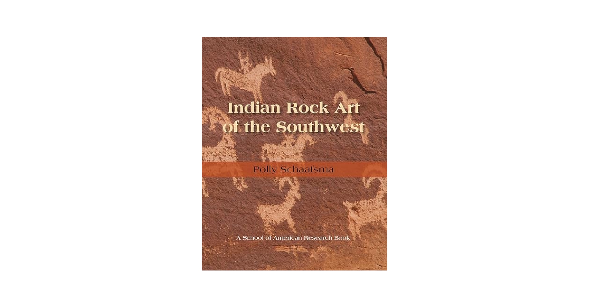 Indian Rock Art of the Southwest (School of American