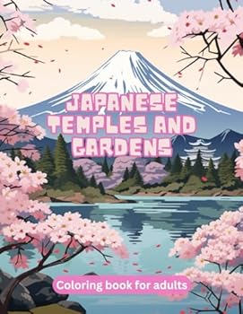 Paperback Japanese Temples and Gardens: A Tranquil Coloring Experience Book