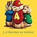 y si hacemos un muñeco - alvin y las ardillas