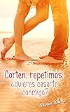  Corten, repetimos: ¿quieres casarte conmigo? (Amor tras las cámaras nº 2)