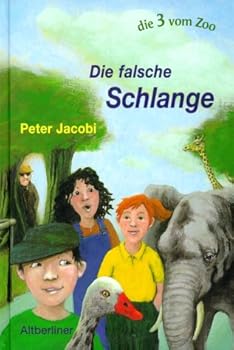 Hardcover Die falsche Schlange. Die 3 vom Zoo. ( Ab 10 J.). [German] Book