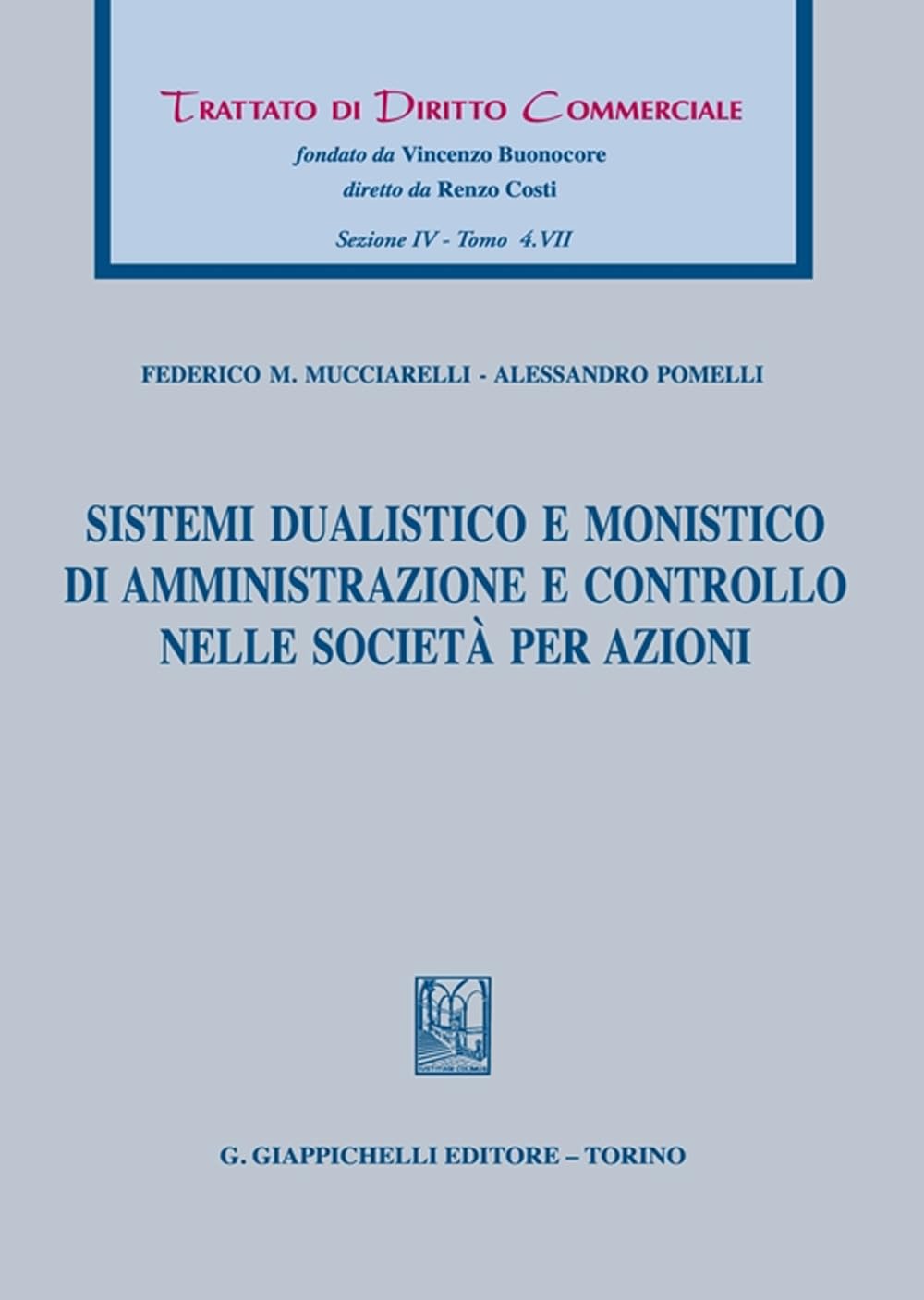 Sistemi Dualistico E Monistico Di Amministrazione E Controllo Nelle Società Per Azioni - 4
