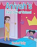 Aniyah's First Day of School
