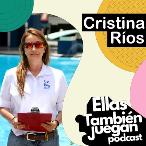 Cristina R&iacute;os: juzgar, liderar y construir deporte