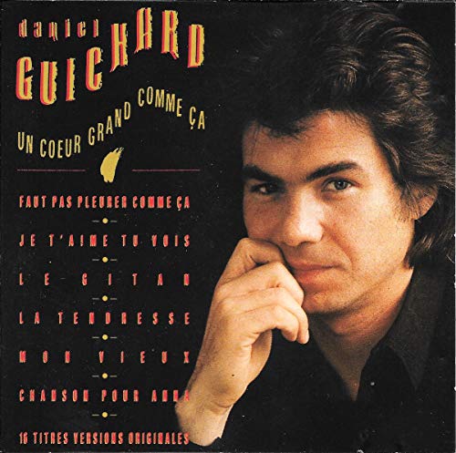 Un coeur grand comme ca [Audio CD] Daniel Guichard
