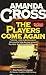 The Players Come Again (Kate Fansler Novels)