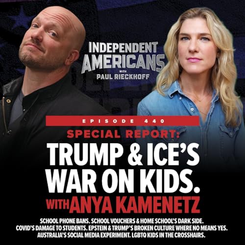 Special Report: Trump & ICE&rsquo;s War on Kids w/ Anya Kamenetz.