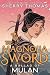 The Magnolia Sword: A Ballad of Mulan