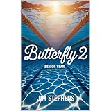 Butterfly 2: Senior Year (An uplifting coming of age story)