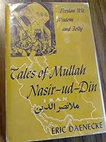 More Tales of Mullah Nasir- ud-Din, Persian Wit, Wisdom and Folly, Vol. 2 B003UH8UK2 Book Cover