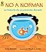 No a Norman: La historia de un pececito dorado (Spanish Edition)