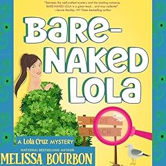 Bare-Naked Lola Audiobook By Melissa Bourbon cover art