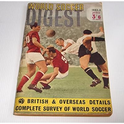 World Soccer Digest 1962-3 British & Overseas Details Complete Survey of World Soccer