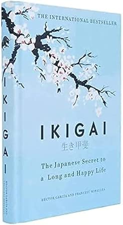 Ikigai: O segredo japonês para uma vida longa e feliz, livro