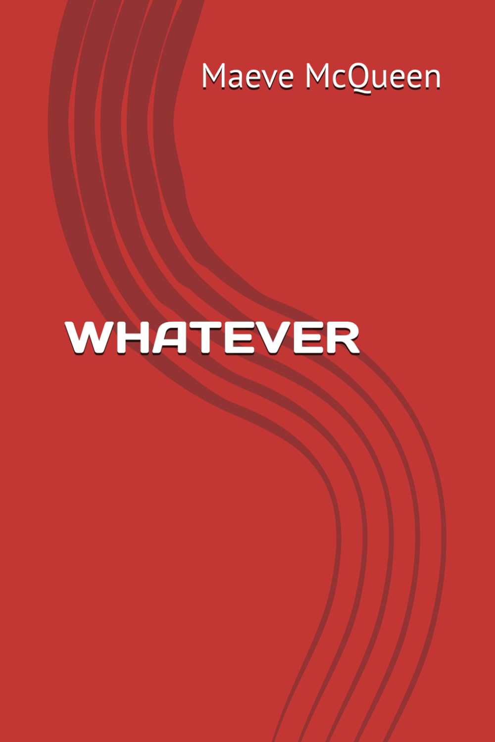 WHATEVER