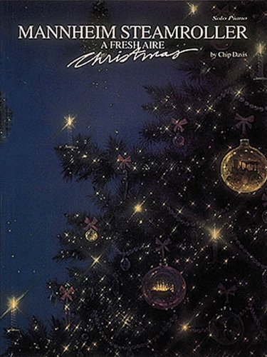 Mannheim Steamroller A Fresh Aire Christmas | Piano Solo Sheet Music Songbook for Holiday Performances | Early Advanced Christmas Piano Music Book for Adults and Students | Arranged by Chip Davis